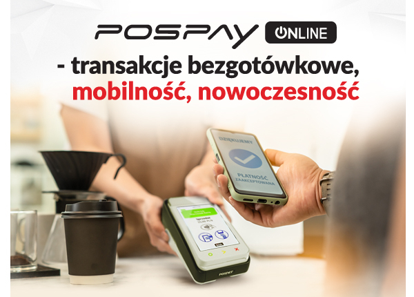 POSPAY ONLINE - TRANSAKCJE BEZGOTÓWKOWE, MOBILNOŚĆ, NOWOCZESNOŚĆ